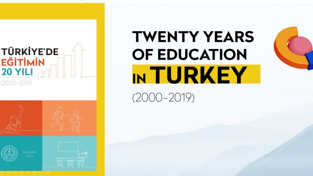 THE MINISTRY OF NATIONAL EDUCATION PUBLISHED THE BOOK OF TWENTY YEARS OF EDUCATION IN TURKEY