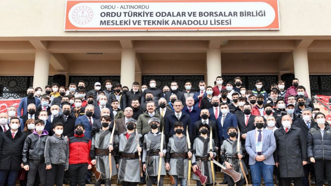 MINISTER ÖZER ATTENDED THE INAUGURATION CEREMONY OF THE ORDU TOBB VOCATIONAL AND TECHNICAL ANATOLIA HIGH SCHOOL
